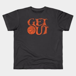 Get Out and play basketball run dribble shoot slam dunk Kids T-Shirt